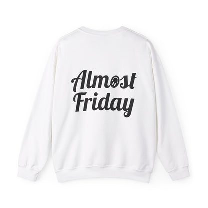 Almost Friday Sweatshirt (Single Color)