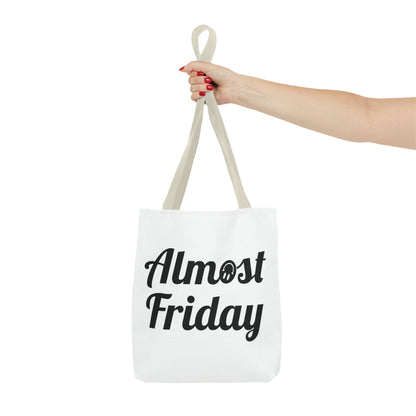 Almost Friday Tote Bag