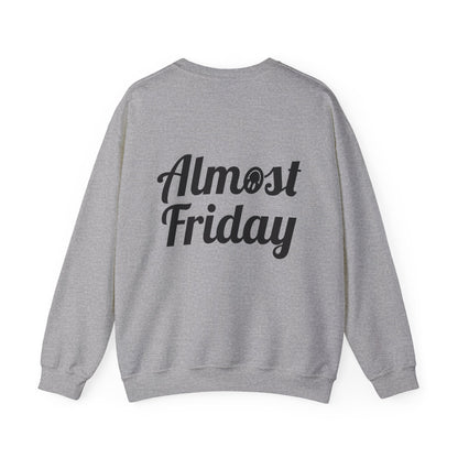 Almost Friday Sweatshirt (Single Color)